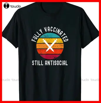 Pe deplin Vaccinate Încă Antisocial - Amuzant Drăguț 2020/2021 T-Shirt Tata Camasi Pentru Barbati Personalizate Aldult Teen Unisex Xs-5Xl Bumbac Nou